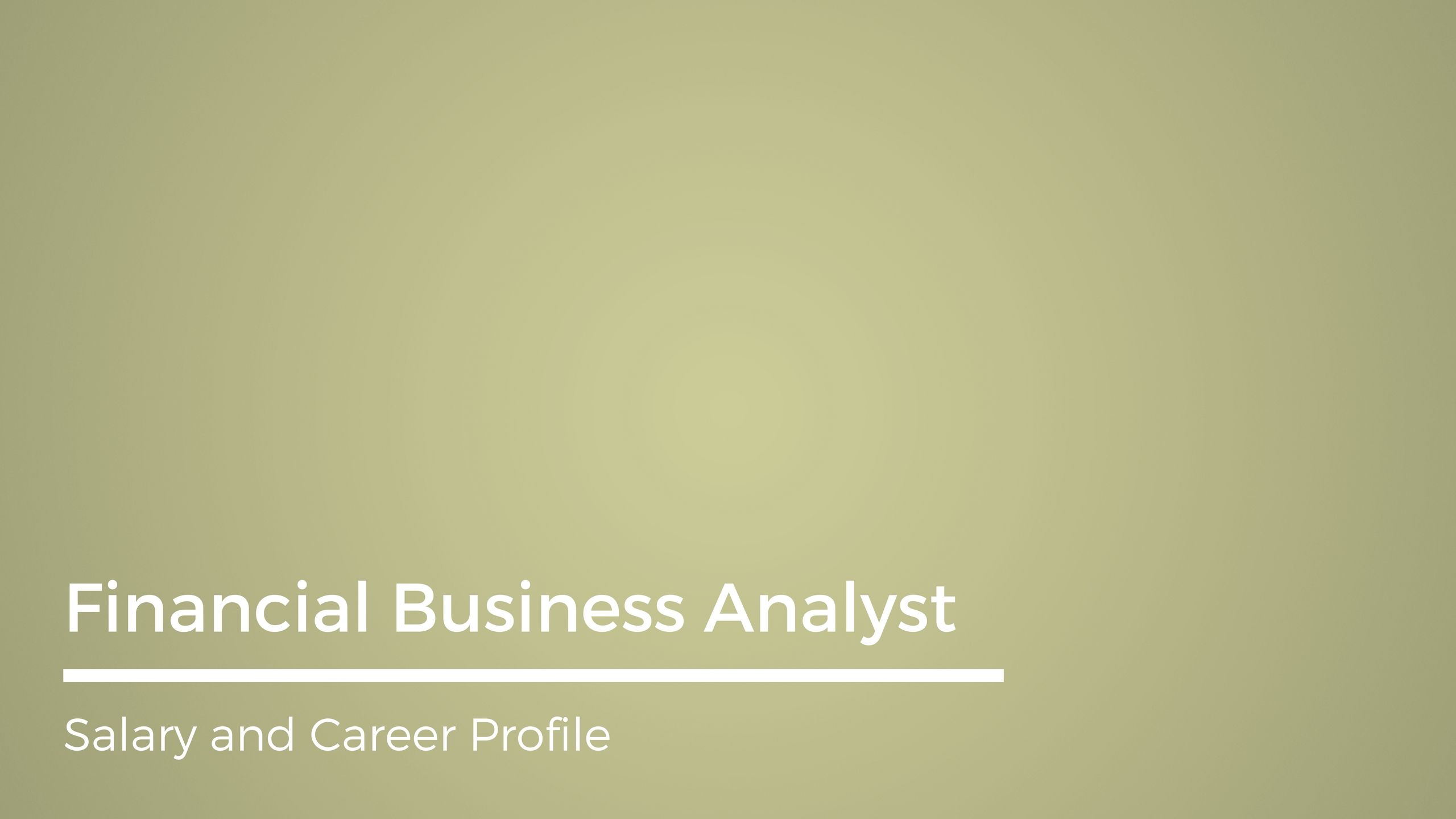 Financial Analyst Career and Salary Profile